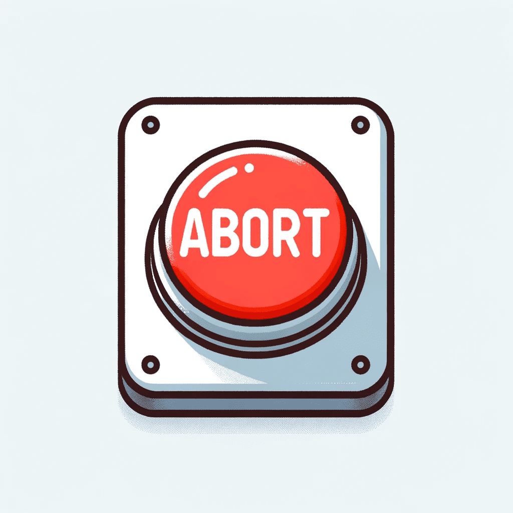 Abort Button